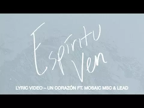 Espíritu Ven by Un Corazón Ft. Mosaic MSC & Lead