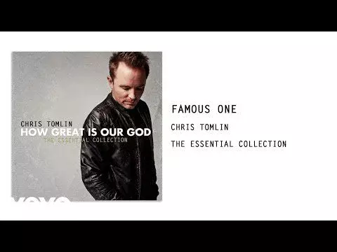 The Famous One by Chris Tomlin