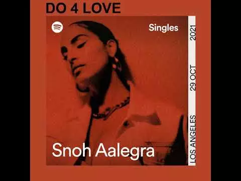 Do 4 Love by Snoh Aalegra