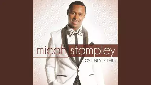 You Raise Me Up by Micah Stampley