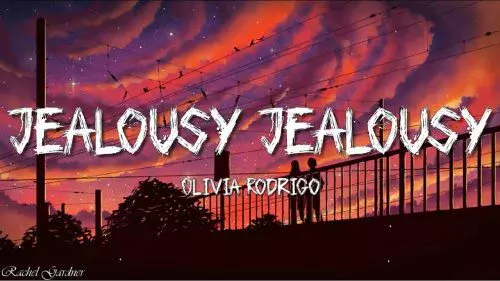 jealousy, jealousy by Olivia Rodrigo