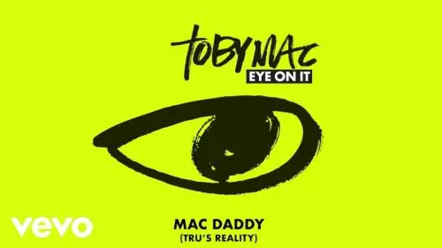Mac Daddy (Tru's Reality) by TobyMac