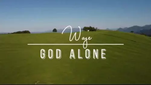 God Alone by Waje 