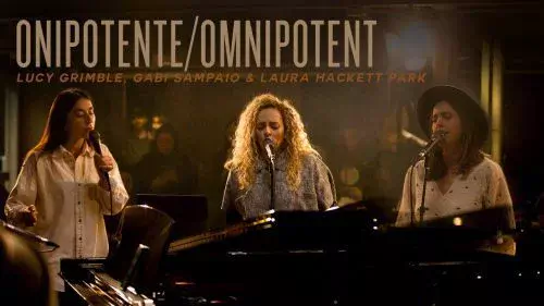 Onipotente / Omnipotent by Revere ft. Lucy Grimble, Gabi Sampaio & Laura Hackett