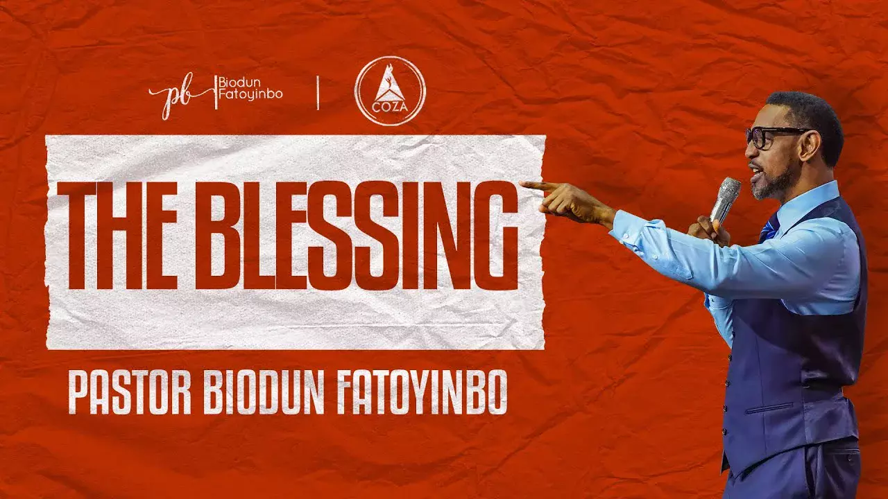 The Blessing by Pastor Biodun Fatoyinbo