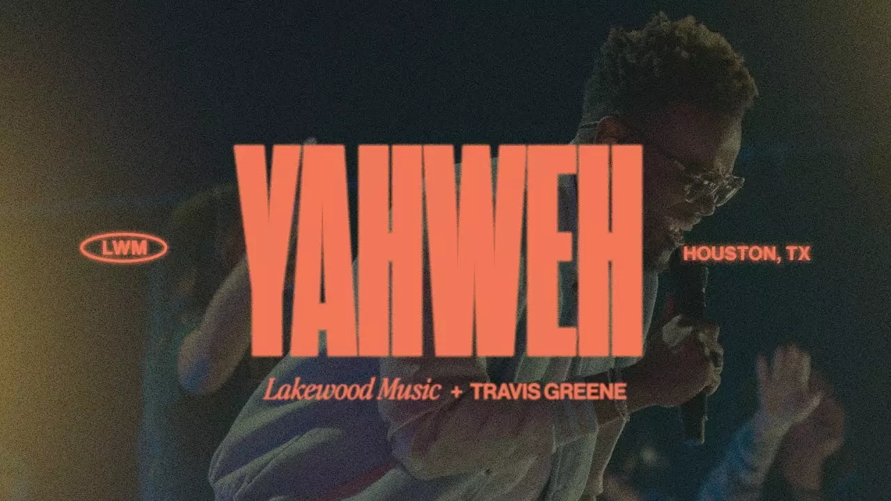 Yahweh by Travis Greene Ft. Lakewood Music 