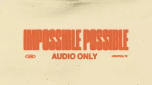 Impossible Possible byblakewood Music