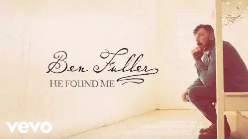 He Found Me by Ben Fuller 
