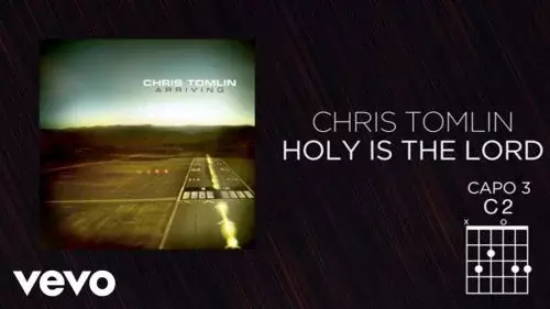 Holy Is The Lord by Chris Tomlin