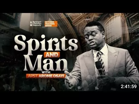 Spirits And Man by Apostle Arome Osayi