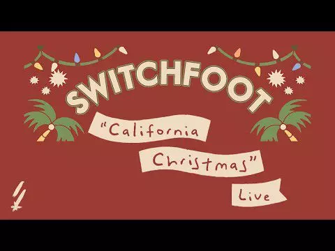 California Christmas by Switchfoot