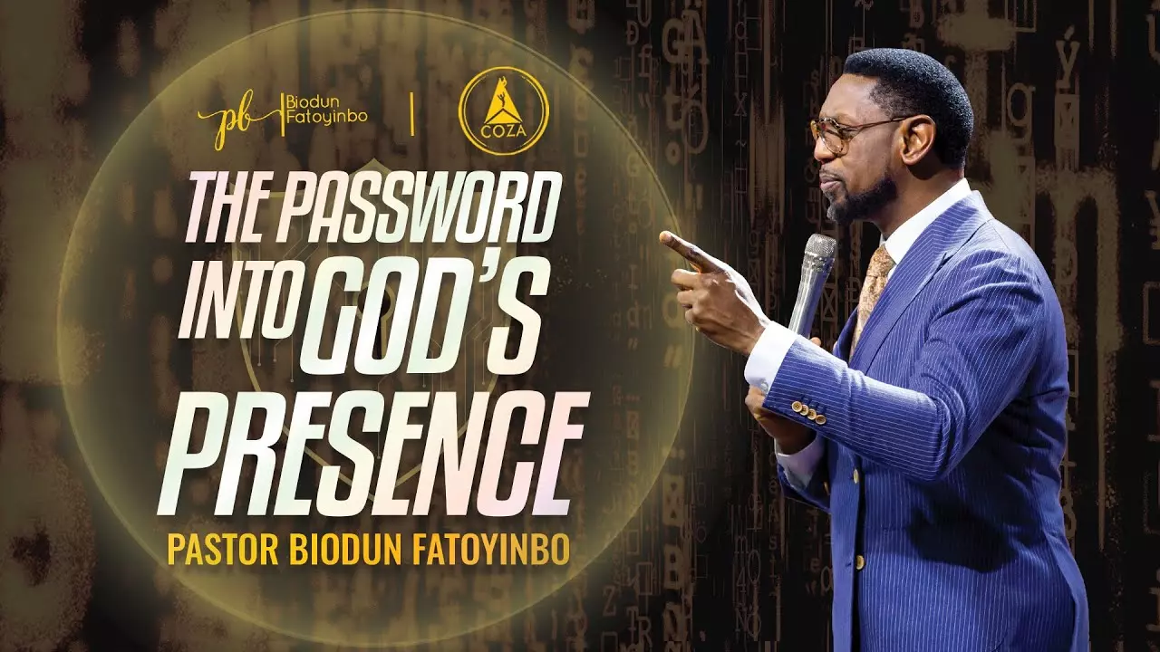 The Password Into God's Presence by Pastor Biodun Fatoyinbo