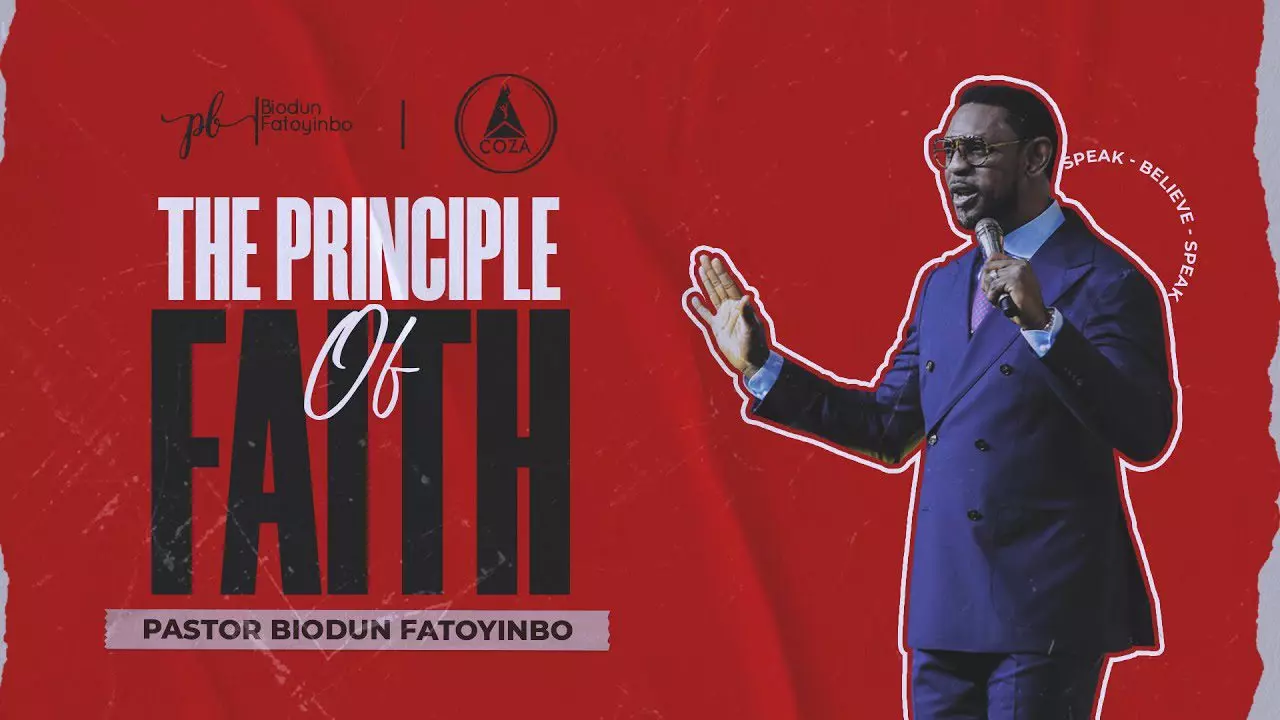 The Principle Of Faith by Pastor Biodun Fatoyinbo