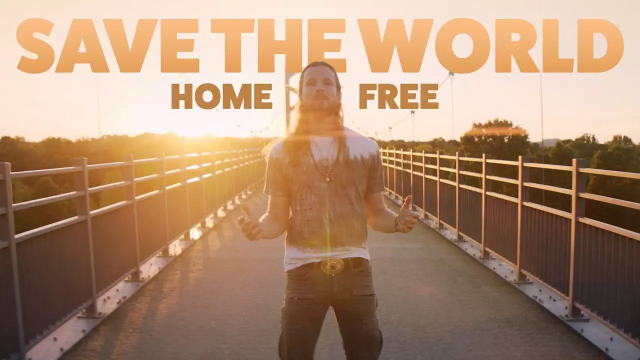 Save The World by Home Free
