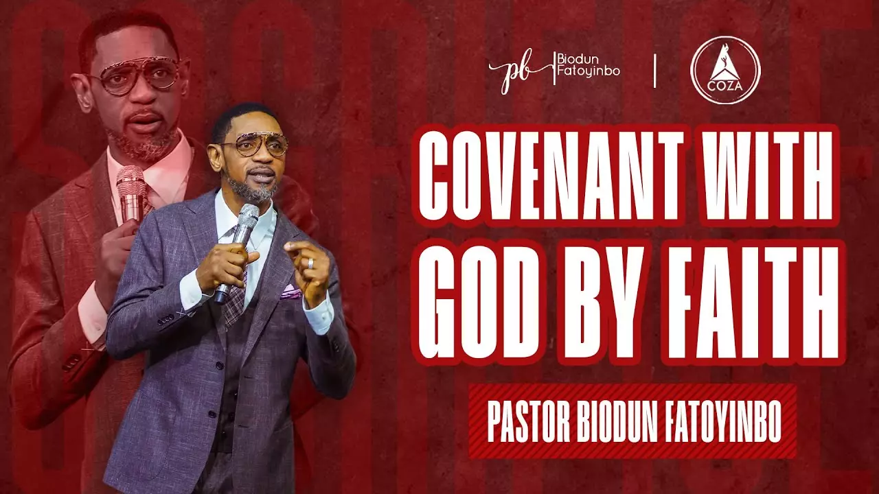 Covenant With God By Faith by Pastor Biodun Fatoyinbo