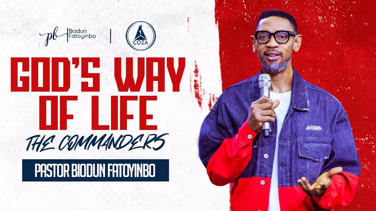 God's Way Of Life | The Commanders by Pastor Biodun Fatoyinbo