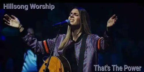 That's The Power by Hillsong Worship 