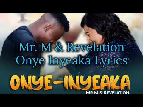 Onyinyeakam by Mr M & Revelation