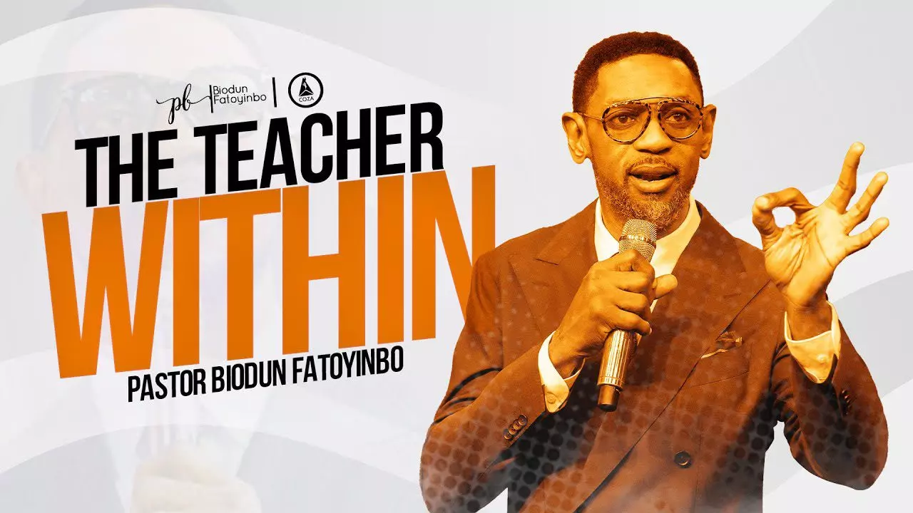 The Teacher Within by Pastor Biodun Fatoyinbo
