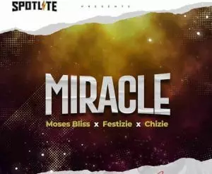Miracle by Moses Bliss 