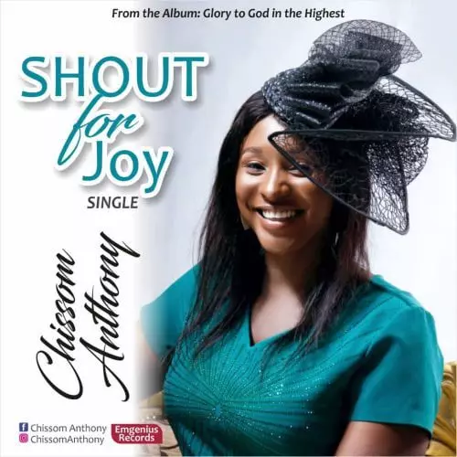 Shout For Joy by Chisom Anthony 