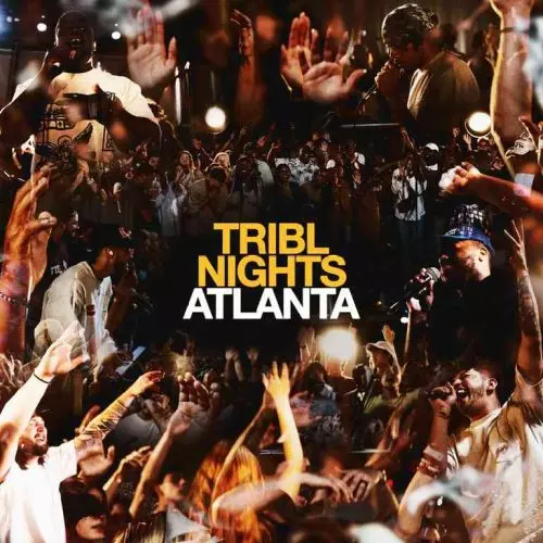 Tribl Nights Atlanta by Maverick City Music