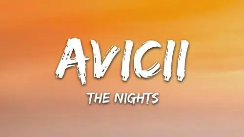 The Nights by Avicii