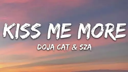 Kiss Me More by Doja Cat ft. SZA
