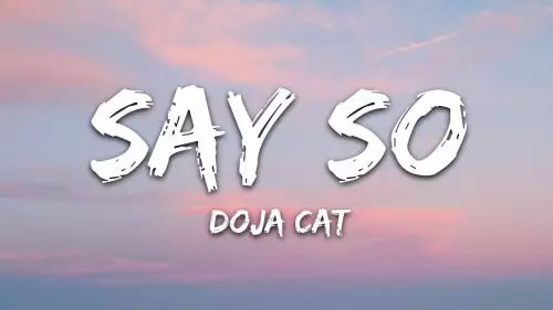 Say So by Doja Cat