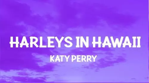 Harleys In Hawaii by Katy Perry