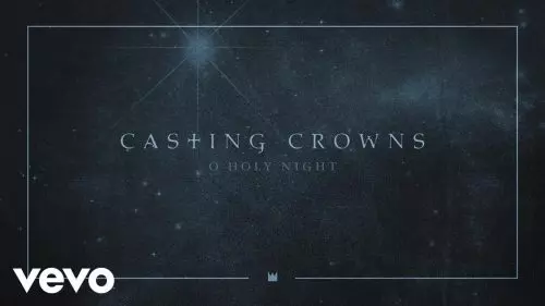 O Holy Night by Casting Crowns