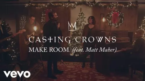 Make Room by Casting Crowns ft. Matt Maher