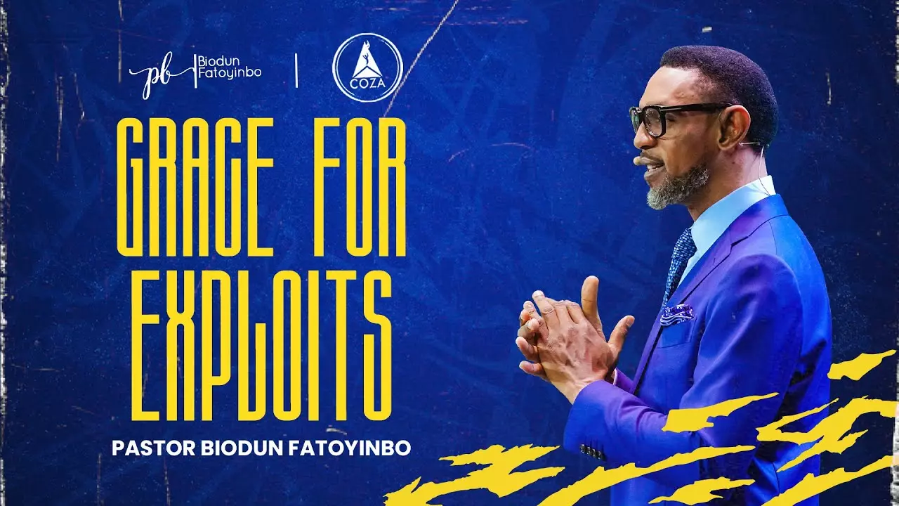 Grace For Exploits by Pastor Biodun Fatoyinbo