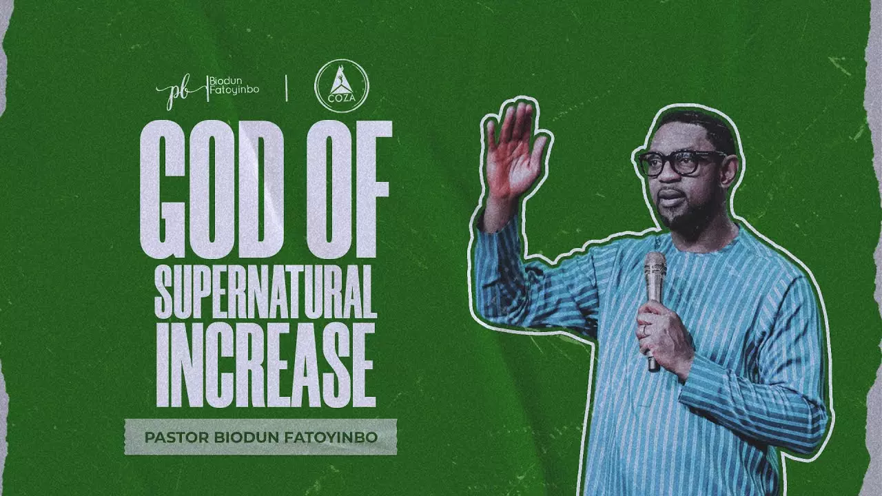 God Of Supernatural Increase by Pastor Biodun Fatoyinbo