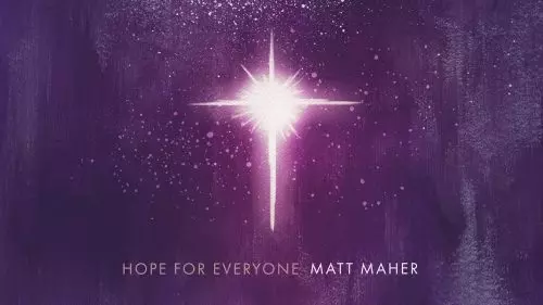 Hope For Everyone by Matt Maher
