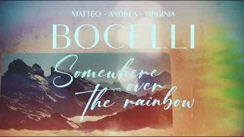 Over The Rainbow by Andrea & Virginia Bocelli
