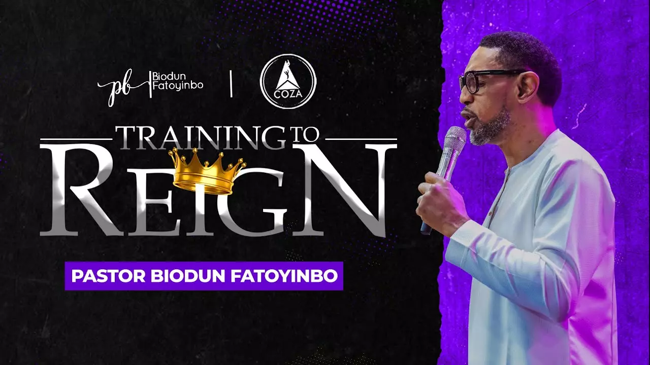 Training To Reign by Pastor Biodun Fatoyinbo