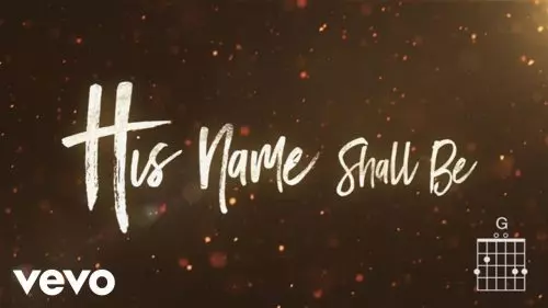 His Name Shall Be by Matt Redman