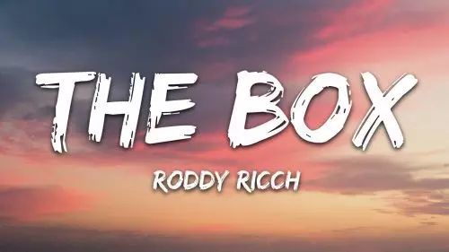 The Box is by Roddy Ricch