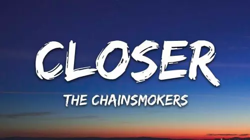Closer by The Chainsmokers ft. Halsey