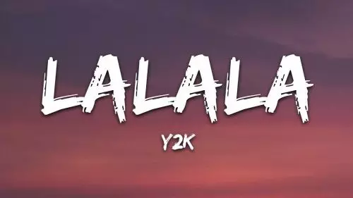 Lalala by Y2K, bbno$
