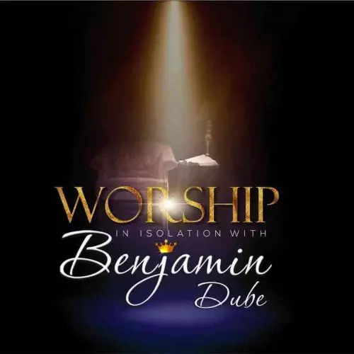 Worship in Isolation by Benjamin Dube