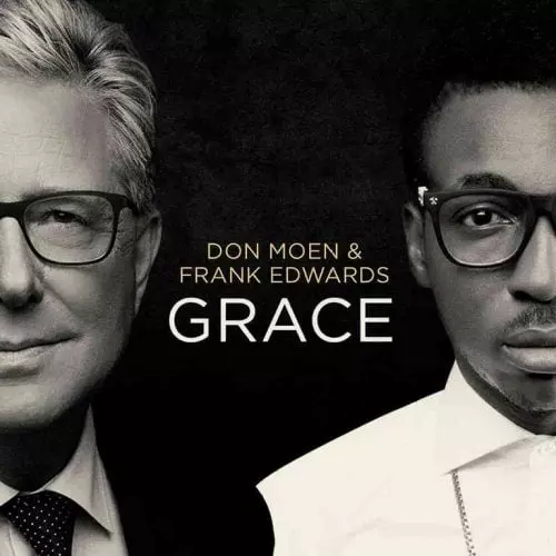 Grace EP by Don Moen & Frank Edwards