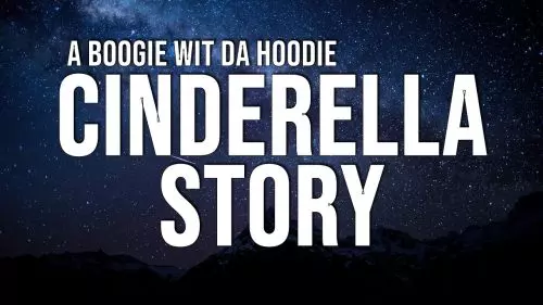 Cinderella Story by A Boogie Wit da Hoodie