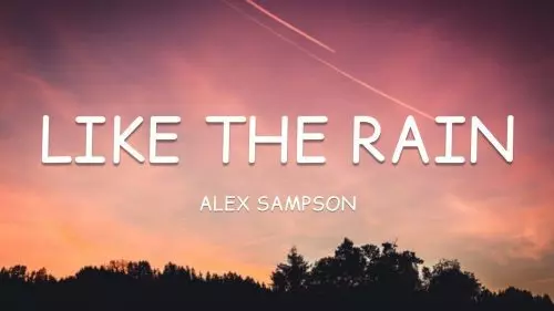 Like The Rain by Alex Sampson