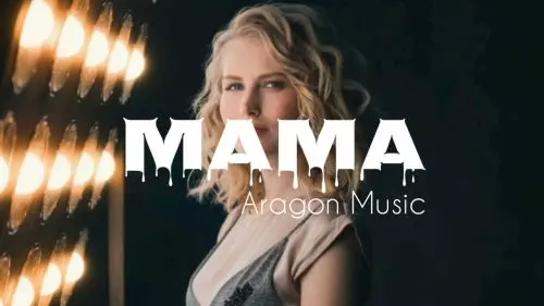 Mama by Aragon Music