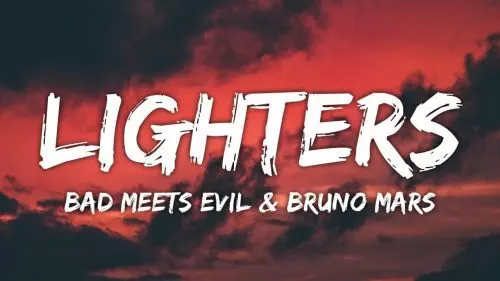 Lighters by Bad Meets Evil & Bruno Mars