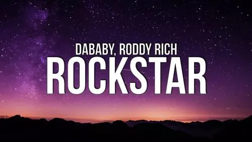 Rockstar by DaBaby ft. Roddy Ricch