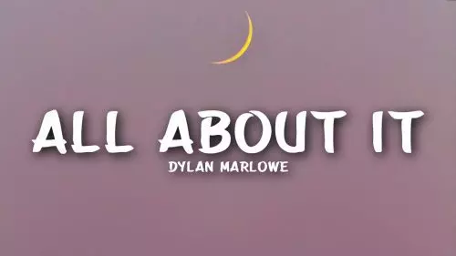 All About It by Dylan Marlowe