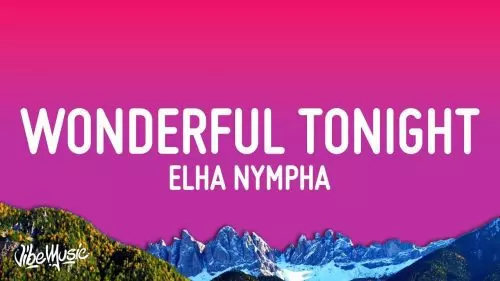 Wonderful Tonight by Elha Nympha